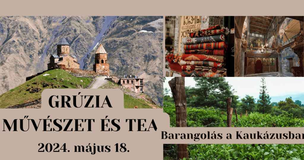 Grúzia tea tanfolyam